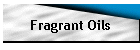 Fragrant Oils